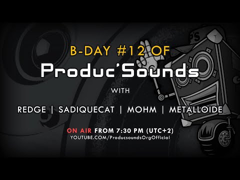 B-Day #12 of Produc'Sounds - Métalloïde (Freestyle)