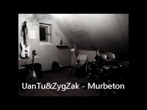 UanTu&ZygZak - Murbeton