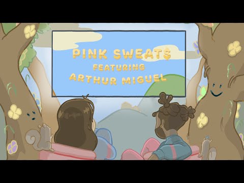 Pink Sweat$ - I Feel Good (feat. Arthur Miguel) (Official Lyric Video)