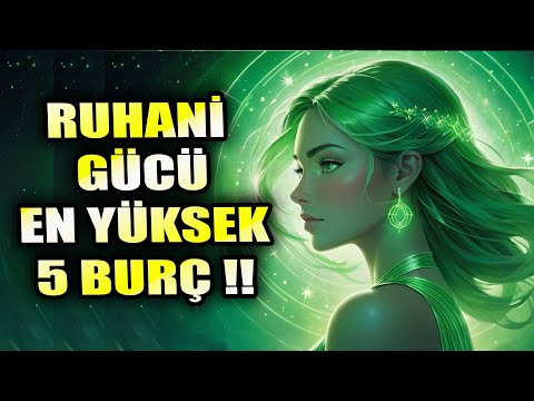 Ruhsal Gücü En Yüksek 5 Burç