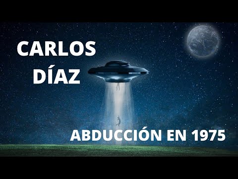 CARLOS DÍAZ: EL 1ER CASO DE ABDUCCIÓN EN ARGENTINA.