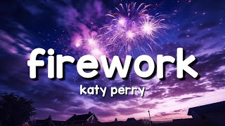 Katy Perry - Firework (Lyrics)