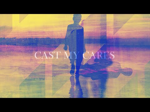 Finding Favour - Cast My Cares (Official Lyric Video)