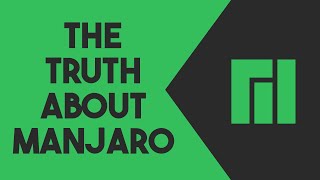 Video thumbnail for Is Manjaro Any Good? by The Linux Cast