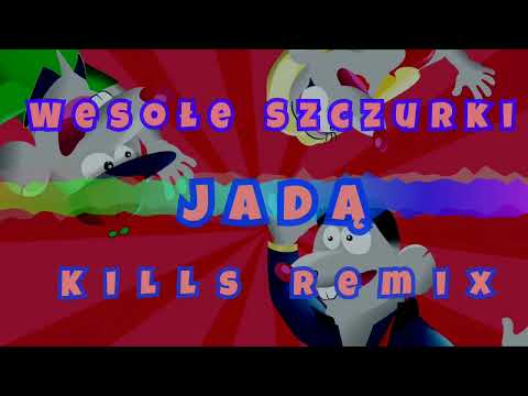 Wesołe Szczurki - Jadą (KiLLs Remix 2022)