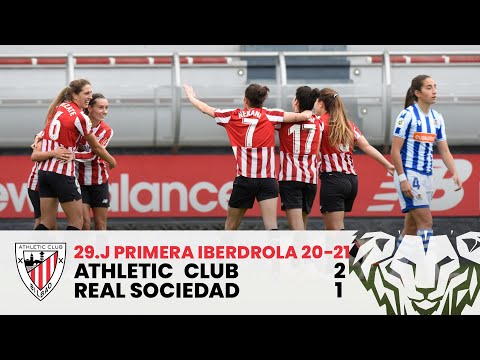⚽ RESUMEN I Athletic Club 2-1 Real Sociedad I J29 Primera Iberdrola 2020-21 I Laburpena