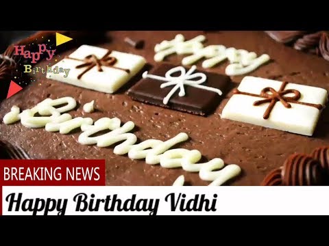 Happy birthday Vidhi - Birthday Names Videos - Birthday Names Songs - VideoS ParK