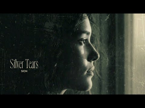 Sion - Silver Tears (Official Song)