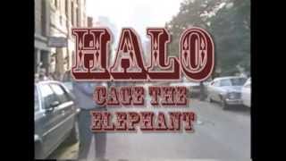 Cage the Elephant-- Halo (unofficial)