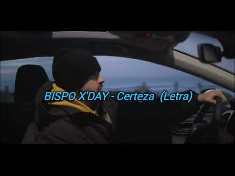 BISPO X D'AY - Certezas (Letra)