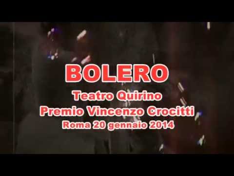 Teatro Quirino "PREMIO VINCENZO CROCITTI 2014"  Patrizia Masi Compagnia Bolero
