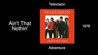 Television - Ain't That Nothin' - Adventure [1978]