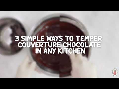 3 Simple Ways to Temper Couverture Chocolate in Any Kitchen
