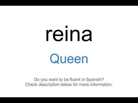 How to say Queen in Spanish | reina