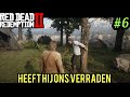 Heeft hij ons verraden? - Red Dead Redemption 2 #6