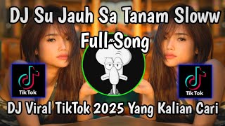 Download lagu DJ SU JAUH SA TANAM HATI TAPI TRA HASIL |FULL SLOW BASS VIRAL TIKTOK TERBARU 2025 YANG KALIAN CARI!  mp3