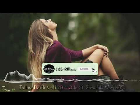 Falling North & 4URA - Oslo (ft. Sarah de Warren)