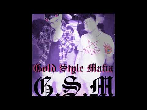 [[G.$.M]] - “Hacia la meta” [[Gold Style Mafia]]☠️ 🇲🇽🔥🇺🇸☠️