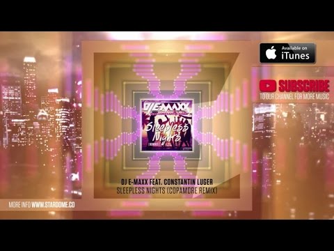 DJ E-Maxx feat. Constantin Luger - Sleepless Nights (Copamore Remix)