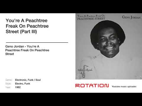 Geno Jordan - You're A Peachtree Freak On Peachtree Street (Part III)