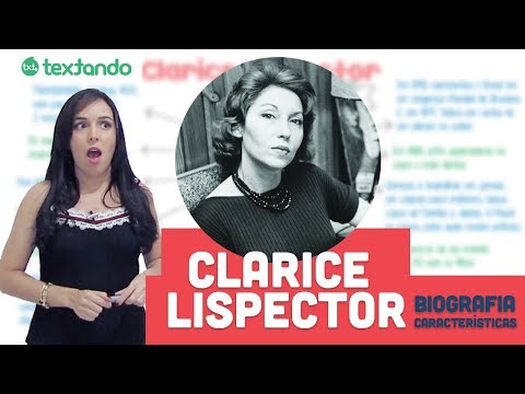 Clarice Lispector - Biografia e Características literárias