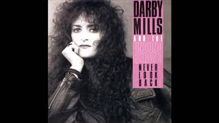 Darby Mills And The Unsung Heroes - Never Look Back *1991* [FULL ALBUM]