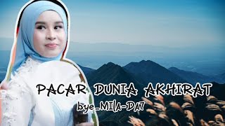 Download lagu PACAR DUNIA AKHIRAT-_BYE-MILA DA7 ||lirik #liriklagu #milada7 #lagumilada7  mp3