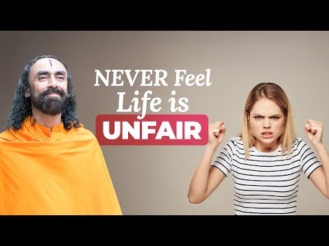 NEVER Feel Life is UNFAIR - God has a Bigger Plan for You | Swami Mukundananda