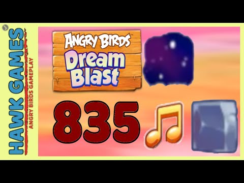 Angry Birds Dream Blast Level 835 Extreme - Walkthrough, No Boosters