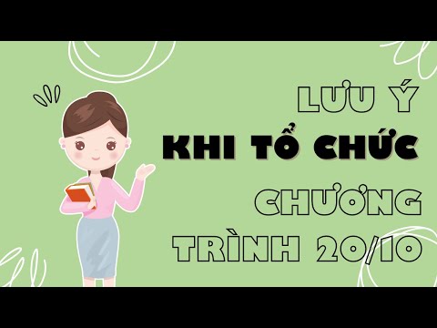 Lưu ý khi tổ chức và dẫn chương trình ngày 20 tháng 10