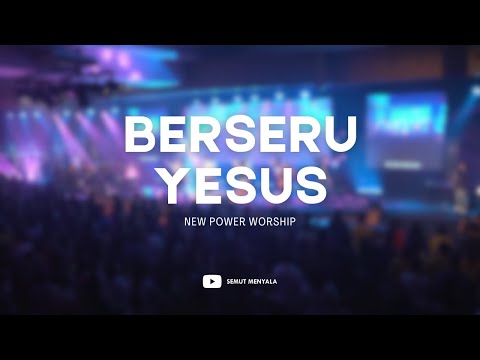Berseru Yesus | Lagu Rohani Kristen