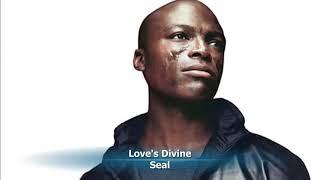 Seal - Love&#39;s Divine - Traduction paroles Française