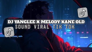 Download lagu DJ SAD! MELODY YANGLEE MANGKANE OLD SLOW REVERB VIRAL TIKTOK TERBARU 2025 mp3