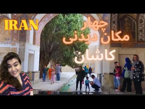 Four sightseeing places of Kashan city in Iran
