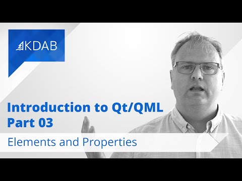 Introduction to Qt / QML (Part 03) - The Structure of a QML file: Elements and Properties