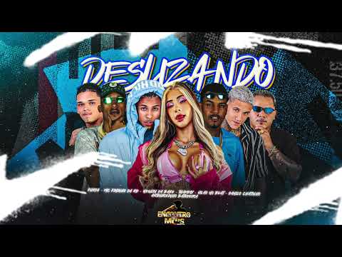 DESLIZANDO - VILAO NO BEAT, ARTHUZINHO,DANILO CHATINHO,FURIA,NEGUIN DA BASE,MC THAMMY,MC FINNINHO RC