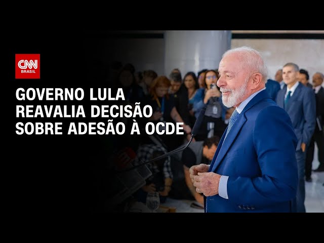 Governo Lula reavalia decisão sobre adesão à OCDE | WW