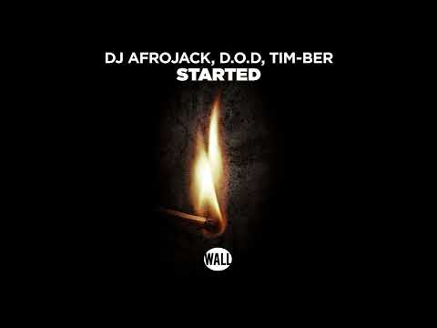 DJ Afrojack, D.O.D, TIM-BER - Started (Extended Mix)