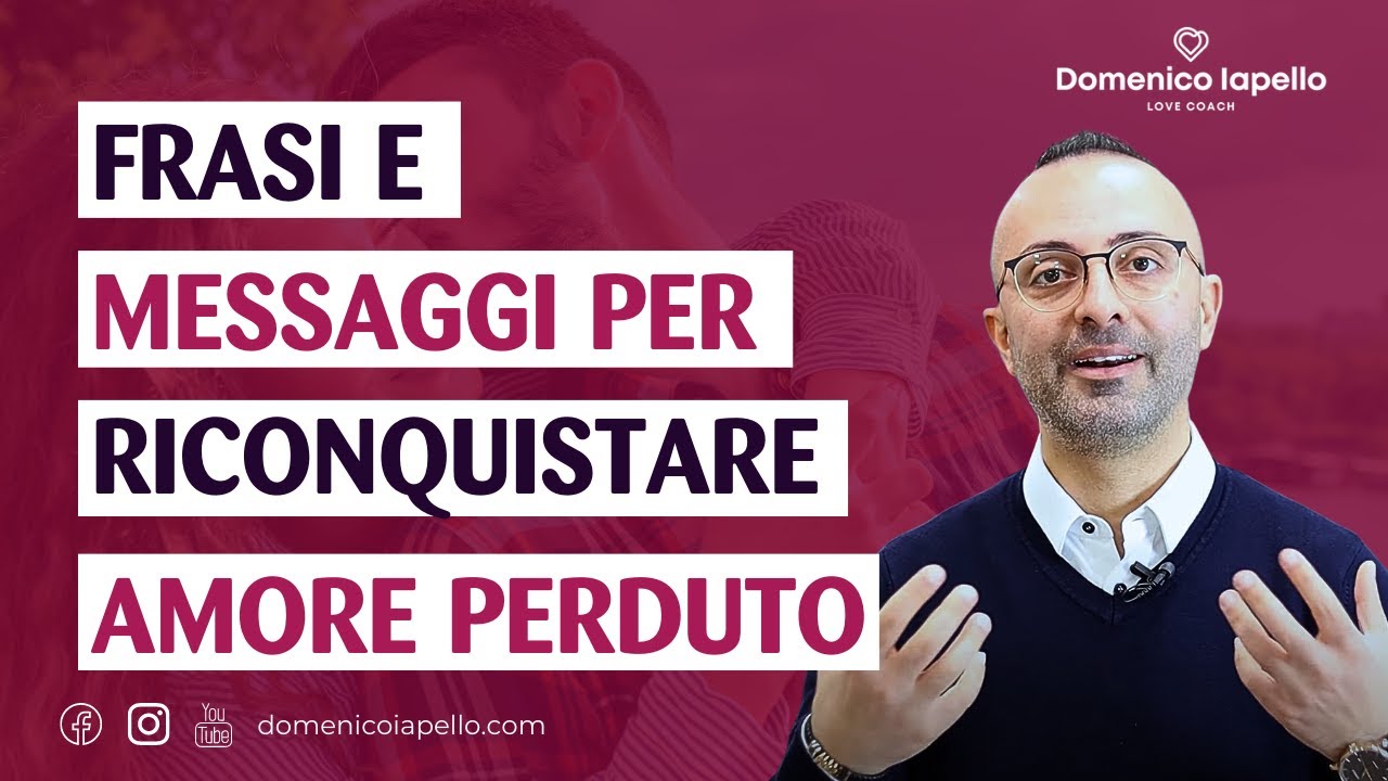 Frasi E Messaggi Per Riconquistare Un Amore Perduto 💗