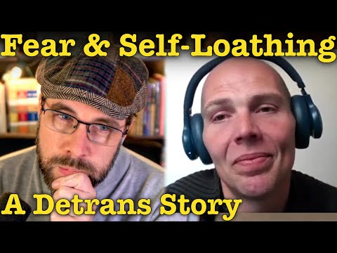 Fear & Self-Loathing | A Detrans Story, with LaRell Herbert