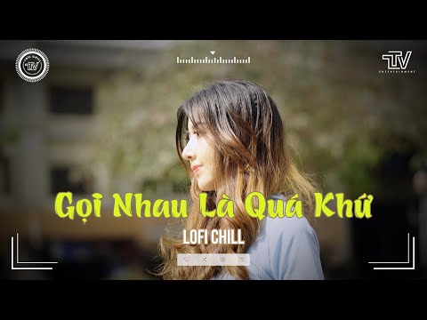 Gọi nhau là quá khứ - Lê Chí Trung
