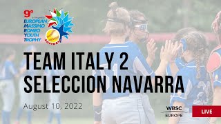 8 EMRYT 2022 - Team ITALY 2 VS Seleccion Navarra