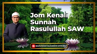 Download lagu “Jom Kenali Sunnah Rasulullah SAW” - Dato' Badli Shah Alauddin mp3