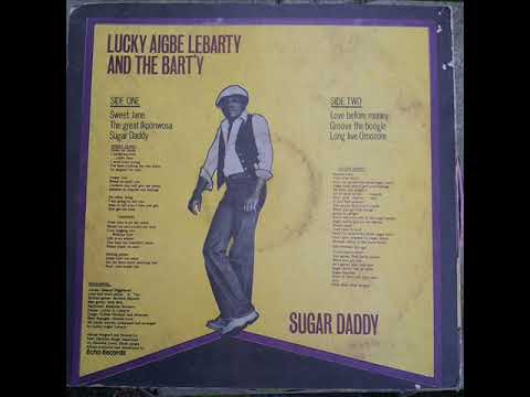 Lucky Aigbe Lebarty & The Barty's ‎– Love Before Money