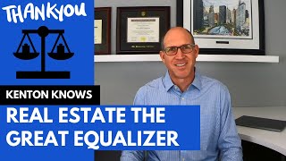 Real Estate, the Great Equalizer #realestate #realestateinvestor #realestateinvesting