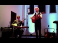 Mark Erelli & Charlie Rose @ Sumner Knight Chapel "August"