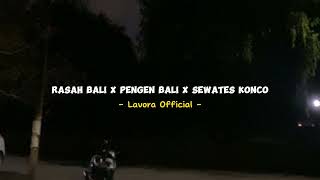 Download lagu lagu Jawa Rasah Bali x Pengen Bali x Sewates Konco - Lavora   ( speed up   reverb ) mp3