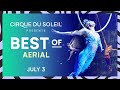 BEST OF AERIAL | Cirque du Soleil | O, ALEGRIA, KURIOS AND MORE…