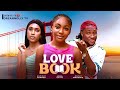 LOVE BOOK - ANGEL UNIGWE, JOHNC NWADUHU, HAMIDAT OYINDAMOLA, latest 2024  nigerian movie