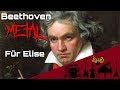 Ludwig van Beethoven - Für Elise (Bagatelle No. 25 in A minor) 【Intense Symphonic Metal Cover】